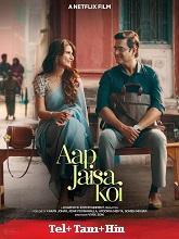 Aap Jaisa Koi (2025) HDRip  Original [Telugu + Tamil + Hindi] Movie Watch Download Free