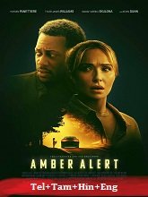 Amber Alert (2024) HDRip  Original [Telugu + Tamil + Hindi + Eng] Dubbed Movie Watch Download Free