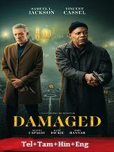 Damaged (2024) BRRip  Original [Telugu + Tamil + Hindi + Eng] Dubbed Movie Watch Download Free