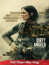 Dirty Angels (2024) BRRip  Original [Telugu + Tamil + Hindi + Eng] Dubbed Movie Watch Download Free