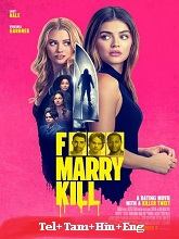 F*** Marry Kill (2024) HDRip  Original [Telugu + Tamil + Hindi + Eng] Dubbed Movie Watch Download Free