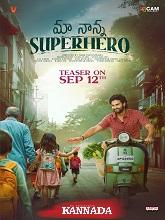 Maa Nanna Superhero (2024) HDRip Kannada (Original Version) Movie Watch Download Free