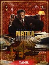 Matka (2024) HDRip Tamil (Original Version) Movie Watch Download Free