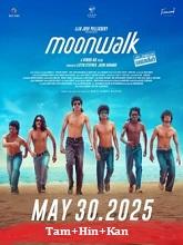 Moonwalk (2025) HDRip  Original [Tamil + Hindi + Kannada] Movie Watch Download Free