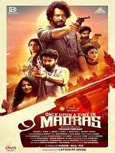Once Upon a Time in Madras (2024) HDRip Tamil  Movie Watch Download Free