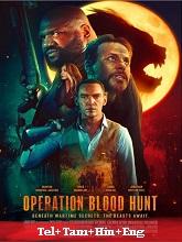 Operation Blood Hunt (2024) HDRip  Original [Telugu + Tamil + Hindi + Eng] Dubbed Movie Watch Download Free