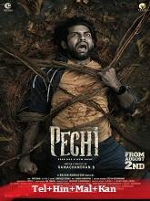 Pechi (2025) HDRip  Original [Telugu + Hindi + Malayalam + Kannada] Movie Watch Download Free