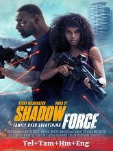 Shadow Force (2025) BRRip  Original [Telugu + Tamil + Hindi + Eng] Dubbed Movie Watch Download Free