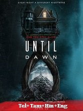 Until Dawn (2025) BRRip  Original [Telugu + Tamil + Hindi + Eng] Dubbed Movie Watch Download Free